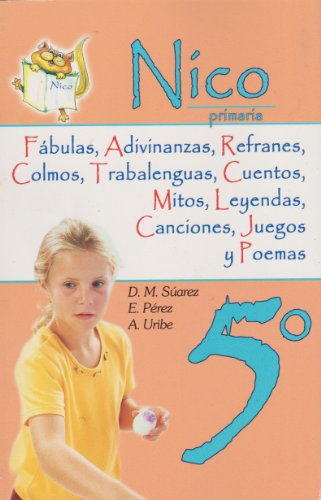 Imagen de archivo de Nico 5 primaria. Fabulas, adivinanzas, refranes, colmos, trabalenguas, cuent. a la venta por Iridium_Books