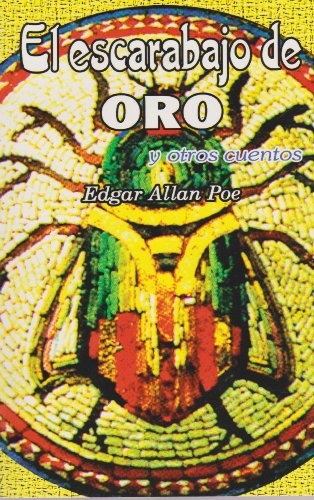 Imagen de archivo de El escarabajo de oro y otros cuentos (Spanish Edition) [Paperback] by Poe, Ed. a la venta por Iridium_Books
