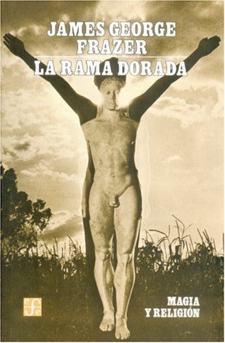 Beispielbild fr La rama dorada : magia y religi�n (Spanish Edition) zum Verkauf von Wonder Book