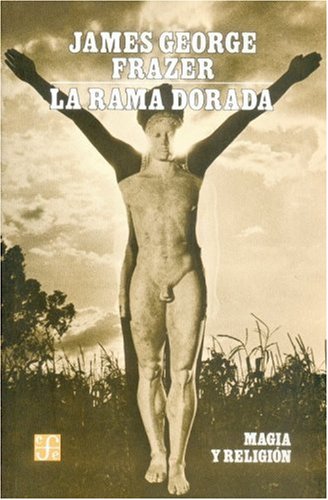 Imagen de archivo de La rama dorada : magia y religin (SpFrazer Sir James George a la venta por Iridium_Books