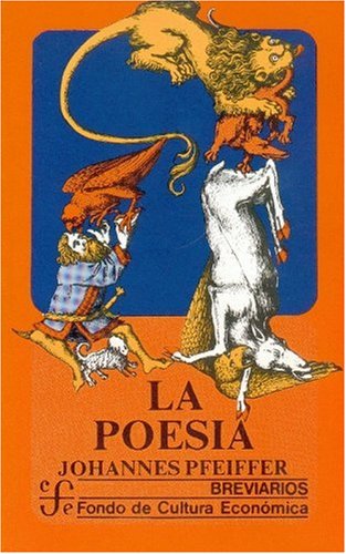 Stock image for La poesia : hacia la comprension de lo poetico (Spanish Edition) by Pfeiffer . for sale by Iridium_Books