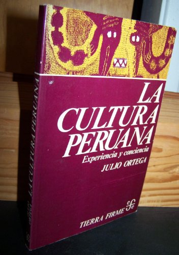 Imagen de archivo de La Cultura Peruana : Experiencia y Conciencia a la venta por Better World Books