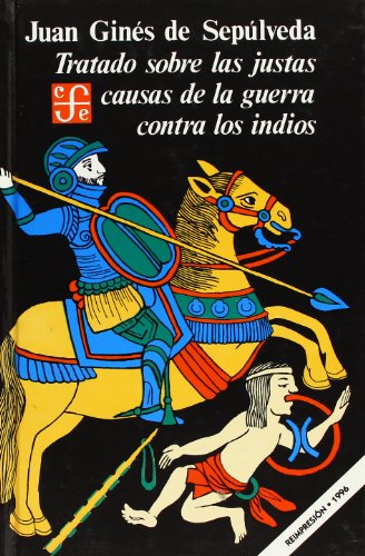 9789681601973: Tratado Sobre Las Justas Causas De La Guerra Contra Los Indios