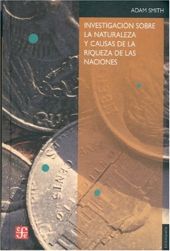 Stock image for Investigacin sobre la naturaleza y causas de la riqueza de las naciones for sale by Librera Antonio Azorn
