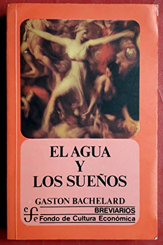 9789681602314: El agua y los sueos. Ensayo sobre la imaginacin de la materia