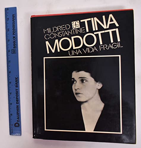 Stock image for Tina Modotti: Una Vida Fragil for sale by Books From California