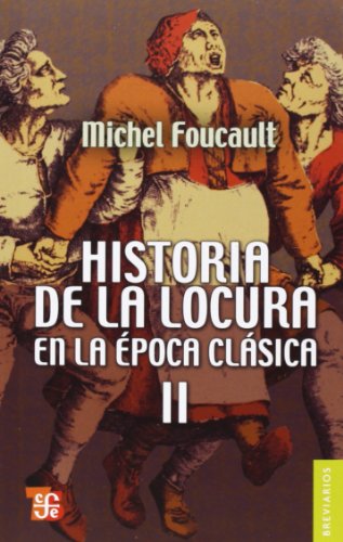 Imagen de archivo de Historia de la locura en la poca clsica, II (Spanish Edition) a la venta por Ergodebooks