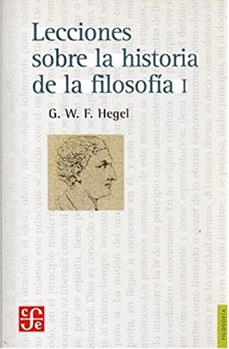 Stock image for LECCIONES SOBRE LA HISTORIA DE LA FILOSOFIA I for sale by Librerias Prometeo y Proteo