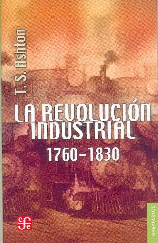 Beispielbild fr La Revolucin Industrial zum Verkauf von Hamelyn