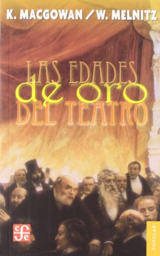 Stock image for Las edades de oro del teatro (Coleccion Popular (Fondo de Cultura Economica)) (Spanish Edition) for sale by Books Unplugged