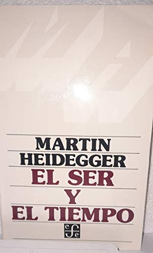 El ser y el tiempo (Spanish Edition) (9789681604936) by Heidegger Martin