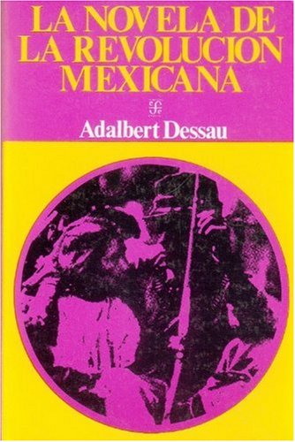 Beispielbild fr La Novela de la Revolucion Mexicana zum Verkauf von Open Books