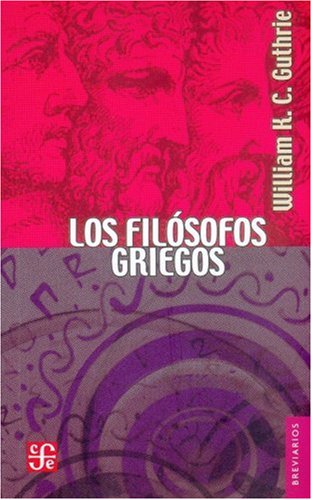 Los Filosofos Griegos: de Tales a Aristoteles (Breviarios) (Spanish Edition) (9789681605612) by [???]