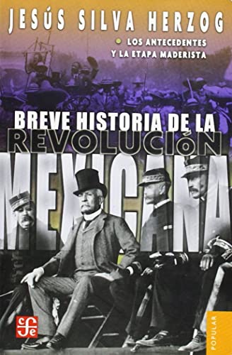 9789681605896: Breve historia de la Revolucin mexicana, I. Los antecedentes y la etapa maderista (Spanish Edition)