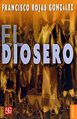 9789681606107: El Diosero, 4th Edition (Spanish Edition)
