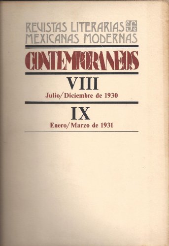 Revistas Literarias Mexicanas Modernas Contemporaneos: La General Estoria De Alfonso El Sabio; La Malhora; Mananas De Mexico; La Rebelion De Las Masas; 22 Episodios De La " Conquesta De Mexico" (1519-1521) (Vol. VIII Y Vol IX) (9789681606923) by Anton Giulio Bragaglia; Jorge Cuesta; Francisco Diaz De Leon; Carlos Diaz Dufoo; Genaro Estrada; Bernadro J. Gastelum; Miguel Gonzalez; Filipe...