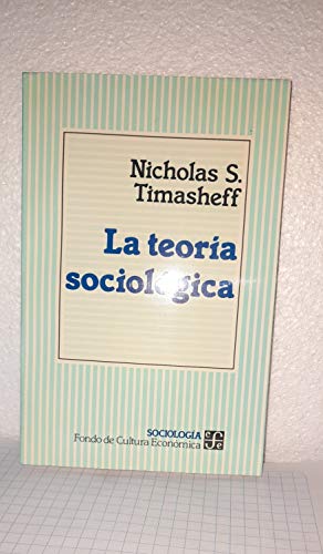 Imagen de archivo de La teora sociol gica. (Spanish Edition) a la venta por Half Price Books Inc.