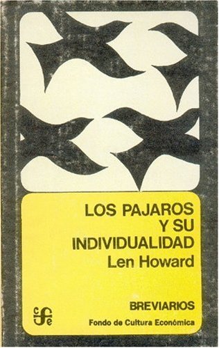 Los pajaros y su individualidad (Spanish Edition) (9789681607463) by Howard; Len