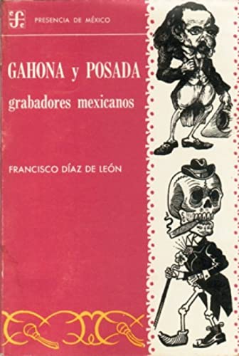 Beispielbild fr Gahona y Posada: Grabadores Mexicanos zum Verkauf von ThriftBooks-Dallas