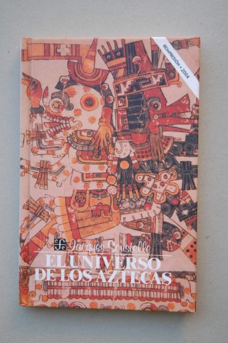 9789681608729: El universo de los aztecas (Spanish Edition)