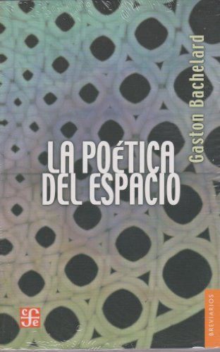 Imagen de archivo de La poetica del espacio (Spanish Edition) by Gaston Bachelard a la venta por Iridium_Books