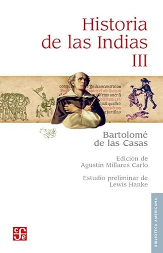 Stock image for Historia de las Indias, III. for sale by Tarahumara Libros