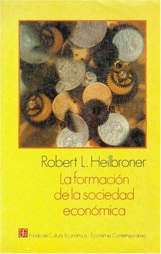 9789681610661: La Formacion De La Sociedad Economica (SIN COLECCION)