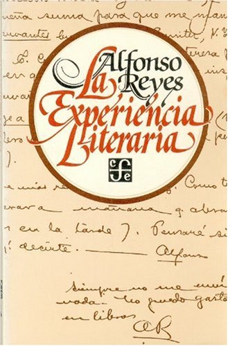 La Experiencia Literaria De Reyes Alfonso Muy Bueno Very Good