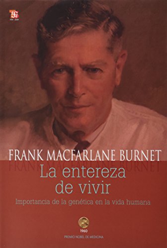 9789681613181: La entereza de vivir : importancia de la gentica en la vida humana (Spanish Edition)