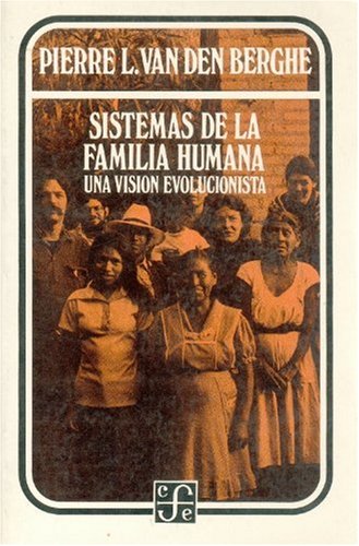 9789681613419: Sistemas de La Familia Humana: Una Vision Evolucionista