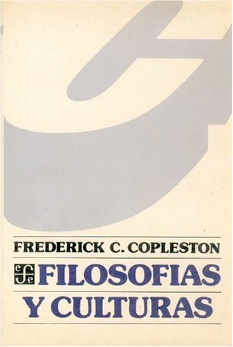 FILOSOFIAS Y CULTURAS (9789681614065) by COPLESTON FREDERICK