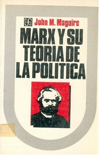 9789681615192: MARX Y SU TEORIA POLITICA