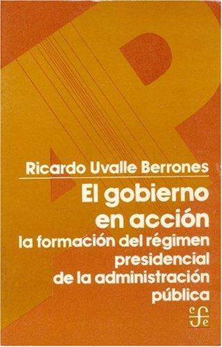 9789681616243: El Gobierno En Accion (SIN COLECCION)