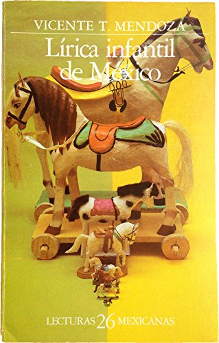 9789681616328: Lirica infantil de Mexico.: Letras mexicanas.