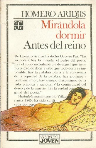 MirÃ¡ndola dormir y antes del reino (Biblioteca Joven) (Spanish Edition) (9789681617547) by Aridjis Homero