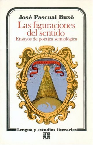 Imagen de archivo de Figuraciones del sentido,Las (Ensayos de poetca semiolgica). a la venta por La Librera, Iberoamerikan. Buchhandlung