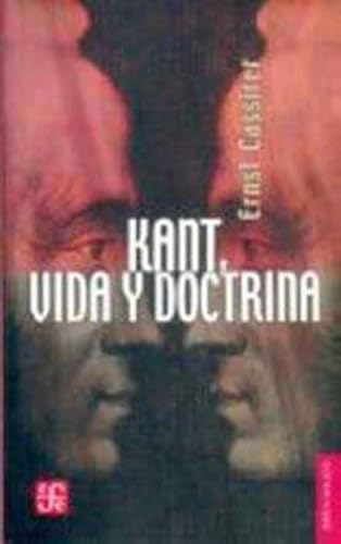 Kant, vida y doctrina (Spanish Edition) (9789681618742) by Cassirer; Ernst