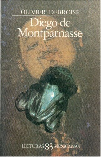 Beispielbild fr Diego de Montparnasse zum Verkauf von LIVREAUTRESORSAS
