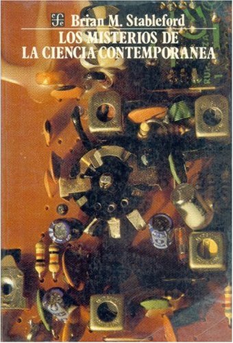 Los misterios de la ciencia contemporÃ¡nea (Spanish Edition) (9789681619336) by Stableford Brian M.