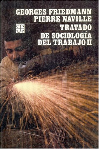 Stock image for Tratado de sociologa del trabajo II. for sale by Librera Juan Rulfo -FCE Madrid