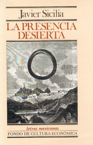 La presencia desierta (Spanish Edition) (9789681620219) by Sicilia; Javier