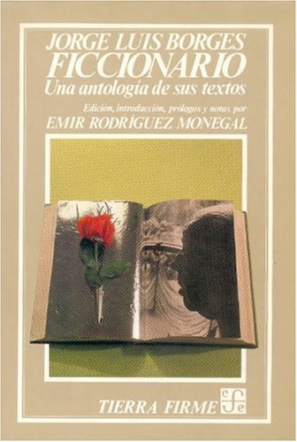 Beispielbild fr Ficcionario: una antologa de sus textos (Spanish Edition) zum Verkauf von Books From California