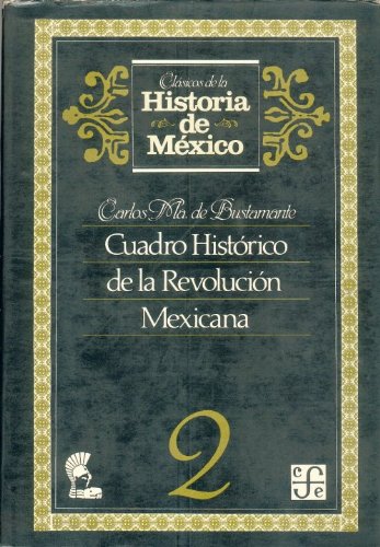 Imagen de archivo de Cuadro histrico de la Revolucin mexicana, 2 (Clasicos De La Historia De Mexico) (Spanish Edition) a la venta por Books Unplugged