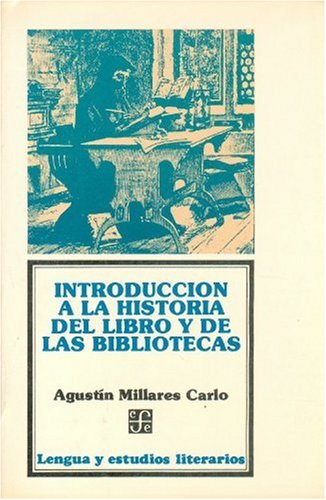 Stock image for Introduccion a la Historia Del Libro y de las Bibliotecas. for sale by Hamelyn