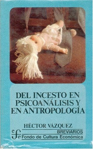 9789681622220: DEL INCESTO EN PSICANALISIS (SIN COLECCION)