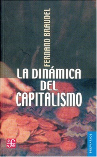 DINAMICA CAPITALISMO*** (9789681622411) by BRAUDEL, F