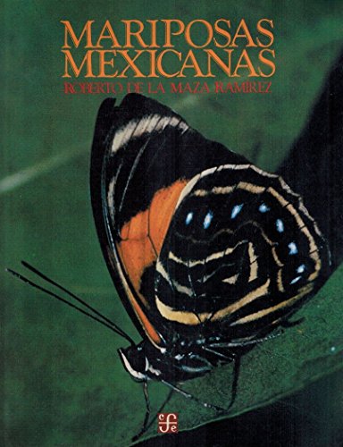 Imagen de archivo de Mariposas Mexicanas: Guia Para Su Colecta y Determinacion a la venta por ThriftBooks-Atlanta