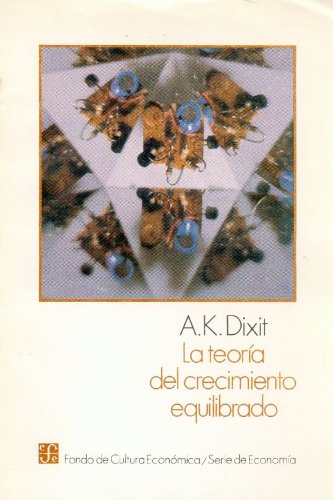 Stock image for La teora del crecimiento equilibrado (Spanish Edition) for sale by GF Books, Inc.