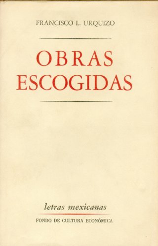 9789681626310: OBRAS ESCOGIDAS-F.URQUIZO