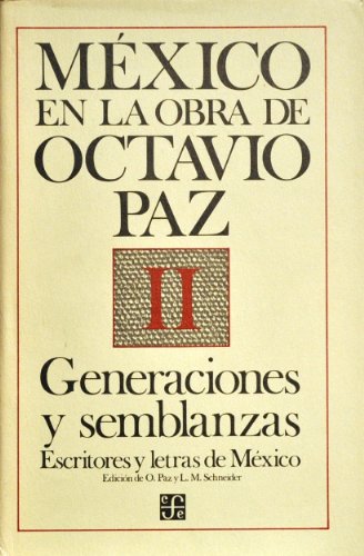 9789681626372: Generaciones y Semblanzas Escritores y Letras de Mexico (Mexico en La Obra de Octavio Paz, Vol. II)